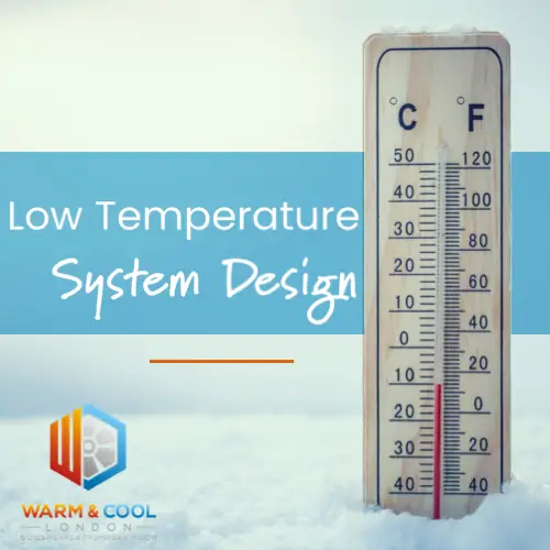 Low Temp System Design - WCL London