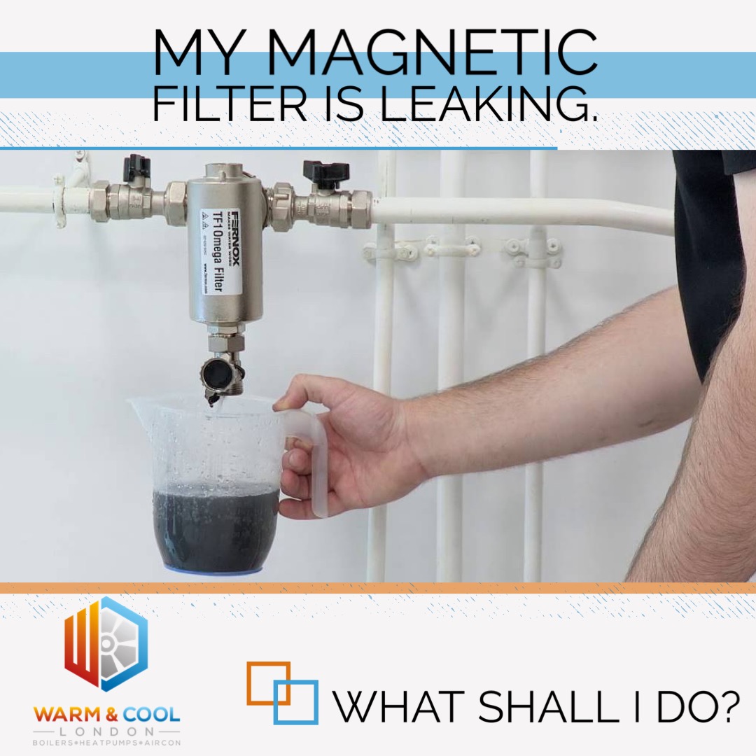 WCL - What Shall I do - My magnetic filter is leaking